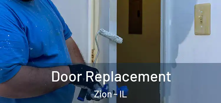 Door Replacement Zion - IL