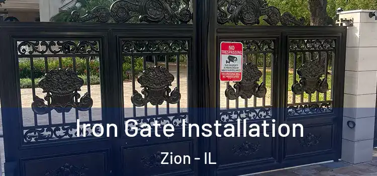 Iron Gate Installation Zion - IL