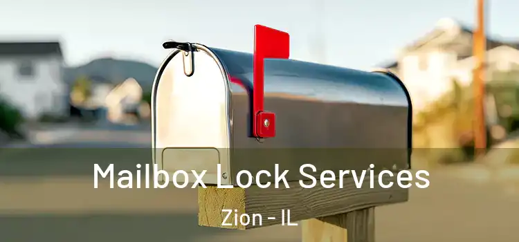 Mailbox Lock Services Zion - IL