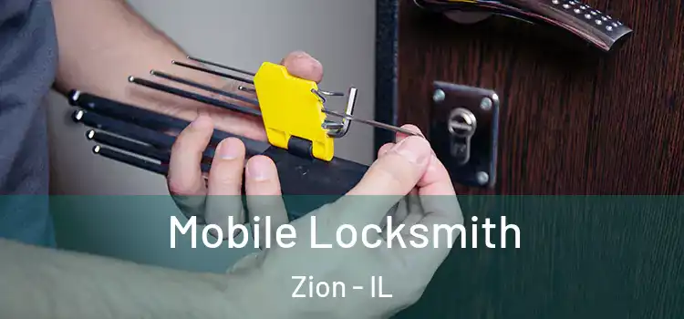 Mobile Locksmith Zion - IL