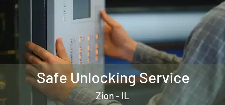 Safe Unlocking Service Zion - IL