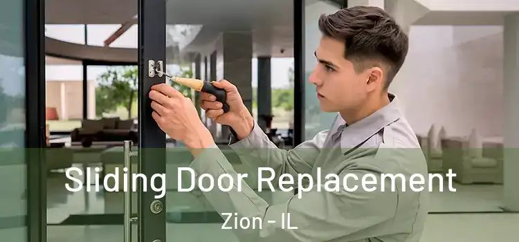  Sliding Door Replacement Zion - IL